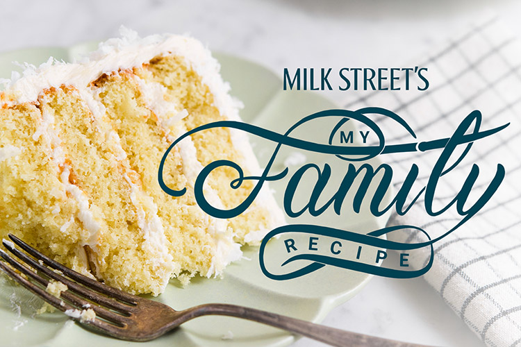 Milk Street My Family Recipe